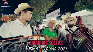 Quadras Soltas  Feiras Novas 2023 [upl. by Neerod466]