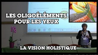 Les Oligoéléments pour les yeux Dr Catherine ORSONI DUPONT [upl. by Nylecyoj]