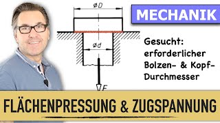 Flächenpressung amp Zugspannung  Bolzendurchmesser berechnen  Normallastverteilung  Normalkraft [upl. by Ahseyd]