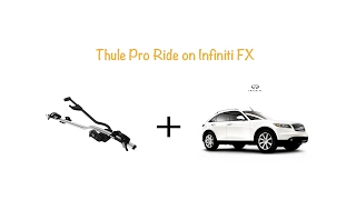 Thule ProRide 591 on Infiniti FX [upl. by Yerfoeg]