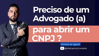 Preciso de um Advogado para a Abertura de Empresa [upl. by Eulalie]