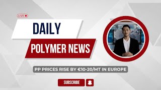 Polymer News Polypropylene PP Prices Rise By €1020MT In Europe pp [upl. by Sivel]