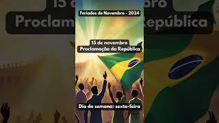 Feriados Novembro 2024 Brasil 🎉 feriado feriados feriadonovembro feriadosnovembro brasil [upl. by Jaymie]