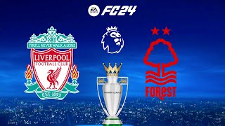 FC 24  Liverpool vs Nottingham Forest  Premier League 2425 Season  Full Match amp Gameplay [upl. by Eeliah]