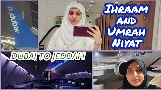 DUBAI TO JEDDAH IHRAAM amp UMRAH NIYAT umrah vlog ihram sabasikander trending Jeddah dubai PK [upl. by Gasperoni367]