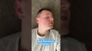 Ultimate Neck Exercise for Gamers [upl. by Irving]