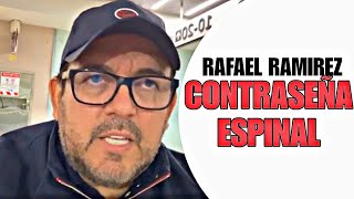 RAFAEL RAMIREZ LA CONTRASEÑA ESPIRITUAL 😱😱🔥🔥 [upl. by Hen]