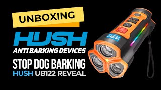 Unboxing the HUSH UB122 Anti bark Device  Advanced Bark Control [upl. by Eetsud]