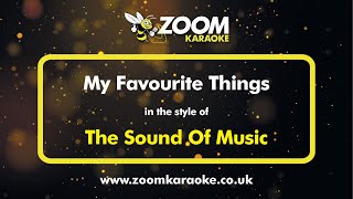 The Sound Of Music  My Favourite Things  Karaoke Version from Zoom Karaoke [upl. by Annaeg]