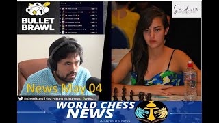 World Chess News May 04 2024 Botez Alexandra wins Sardinia Hikaru Nakamura wins Bullet Brawl WCN [upl. by Auqined]