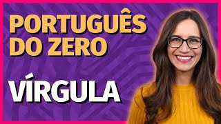 🟣 Aprenda a usar a VÍRGULA  AULA COMPLETA de Português para concursos vestibulares provas ENEM [upl. by Kir387]