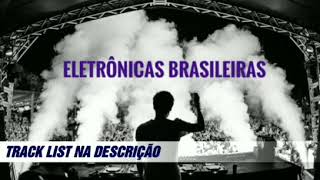 ELETRÔNICAS BRASILEIRAS PARTE 1  FRNDS MUSIC MIX [upl. by Coralyn]