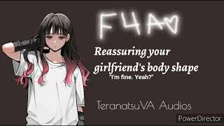 ASMR reassuring your girlfriends body shape F4A Reverse Comfort reassuring [upl. by Cadel]