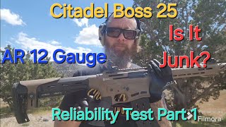 Citadel Boss 25 Reliability Test Part 1 [upl. by Vaden645]