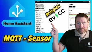 Home Assistant Schritt für Schritt  MQTTSensor mit Hilfe des MQTTExplorer einrichten [upl. by Cicenia]
