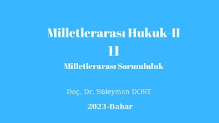 Milletlerarası HukukII112023 Milletlerarası Sorumluluk [upl. by Donald]