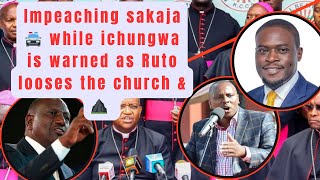 impeaching Sakaja the church turns its back on Ruto as Ichungwa is warned [upl. by Eibreh]