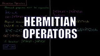 Quantum Chemistry 47  Hermitian Operators [upl. by Idalina]