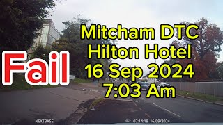 New Mitcham Test Route 16 September 2024 Fail [upl. by Aivitnahs338]