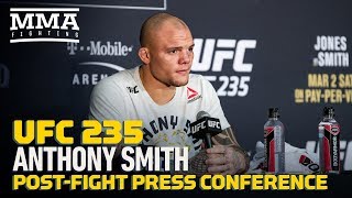 UFC 235 Anthony Smith PostFight Press Conference  MMA Fighting [upl. by Kuth]