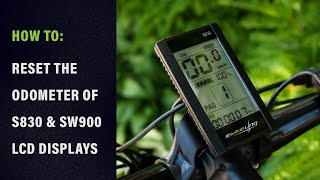 How to Reset the Odometer of S830 amp SW900 LCD Displays Less than a minute [upl. by Belle]