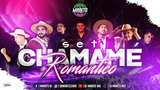 SET CHAMAME ROMANTICO Dj Marito Mix 2024 [upl. by Owena]