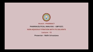 Pharmaceutical AnalysisI  NonAqueous Titration with its Solvents AKTU Digital Education [upl. by Harms]