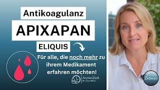 Apixaban Eliquis Intensiv Ihre Dosis Wissen ➡️ Für eine optimale und sichere Wirkung [upl. by Zsolway]