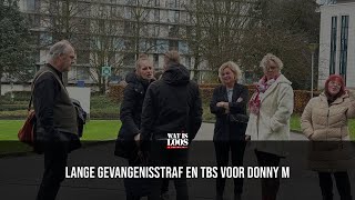 LANGE GEVANGENISSTRAF EN TBS VOOR DONNY M [upl. by Siuqram]