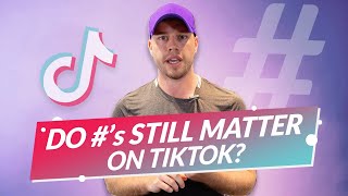 Do Hashtags Matter on TikTok How to Use Them Foryou [upl. by Enahpad]