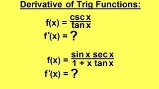 Calculus  Derivatives of Trigonometric Functions 2 of 2 [upl. by Yrehc]