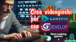 Crea giochi per Gamepix con Gdevelop  Game Dev [upl. by Athenian687]