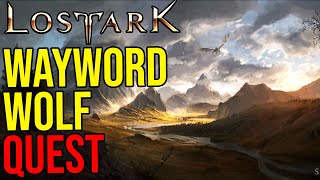 Wayword Wolf Quest  Catch Nova  Lost Ark [upl. by Eserahs]