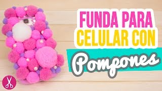 Haz una Funda para Celular Casera de Foami con Pompones  Funda para Movil  Catwalk [upl. by Yttak]