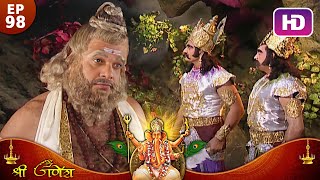 गुरु शुक्राचार्य ने क्यों किया देवान्तक और नरान्तक का आहवाहन  Shree Ganesh Ep 98  श्री गणेश HD [upl. by Renate970]