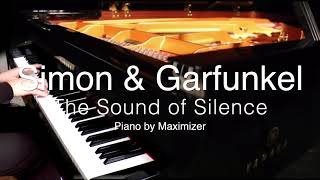 Simon and Garfunkel  The Sound of Silence  Solo Piano Cover  Maximizer [upl. by Kelson]