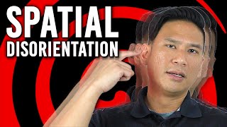 A Pilots Guide to Tackling Spatial Disorientation [upl. by Julina795]