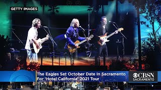 The Eagles Set October Date In Sacramento For ‘Hotel California’ 2021 Tour [upl. by Catherine]