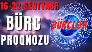 👑 BÜRCLƏR 16  22 SENTYABR 2024  Həftəlik Bürc Proqnozu 🔮 [upl. by Lila]