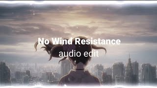 Kinneret  No Wind Resistance edit audio [upl. by Faucher]