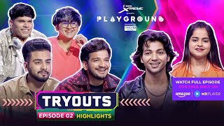 Playground 4 Tryouts  EP 2 Highlights  Elvish Yadav Munawar Mythpat Mortal  AmazonMXPlayer [upl. by Cayser]