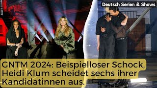 GNTM 2024 Beispielloser Schock Heidi Klum scheidet sechs ihrer Kandidatinnen aus [upl. by Selby]