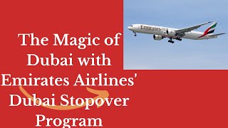 Discover The Wonders Of Dubai With Emirates Airlines Dubai Stopover Program [upl. by Yduj]