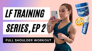 CRAZY SHOULDER WORKOUT  LF TRAINING SERIES EP 2 [upl. by Catharina]