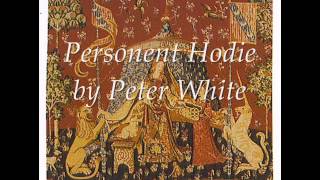 PETER HUGH WHITE Personent Hodie [upl. by Tallula]