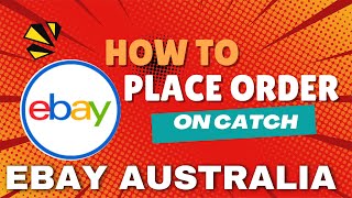 How to Place an Order on Catch for eBay Australia  StepbyStep Guide [upl. by Clifford210]