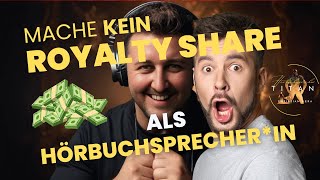 Mache KEIN Royalty Share als Hörbuchsprecher [upl. by Adnilym]