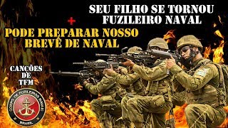 SEU FILHO SE TORNOU FUZILEIRO NAVAL  BREVÊ DE NAVAL  CANÇÕES DE TFM [upl. by Sicnarf488]