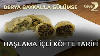 Derya Baykalla Gülümse Haşlama İçli Köfte Tarifi [upl. by Acyre]