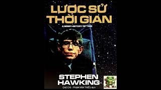 Lược sử thời gian  Sách nói  Lời mở đầu của Ếch Quyết  Lược sử thời gian  sách nói [upl. by Abramo]